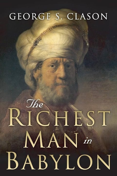 Book cover of The Richest Man in Babylon by George S. Clason featuring a portrait of an elderly bearded man wearing a white turban